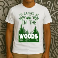I'd Rather Be In The Woods Funny Hiking T-Shirt