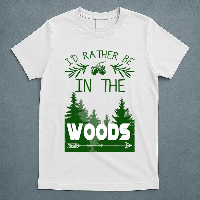 I'd Rather Be In The Woods Funny Hiking T-Shirt