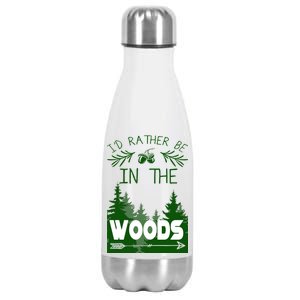 I'd Rather Be In The Woods Funny Hiking Stainless Steel Insulated Water Bottle