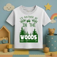 I'd Rather Be In The Woods Funny Hiking Toddler T-Shirt