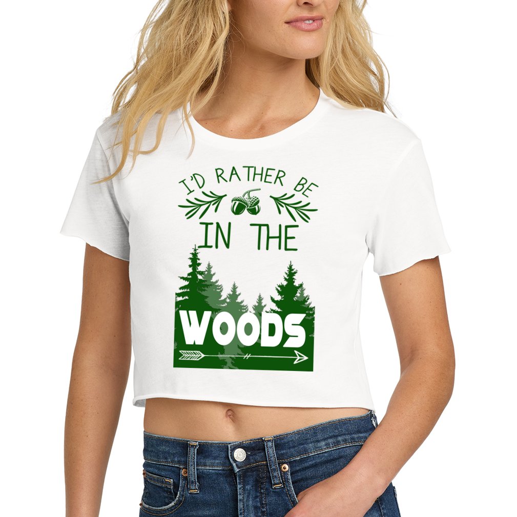 I'd Rather Be In The Woods Funny Hiking Crop Top