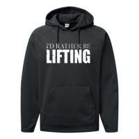 I'd Rather Be Lifting Funny Workout Gym Performance Fleece Hoodie