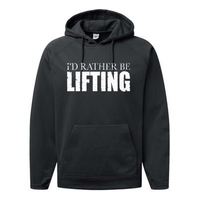 I'd Rather Be Lifting Funny Workout Gym Performance Fleece Hoodie