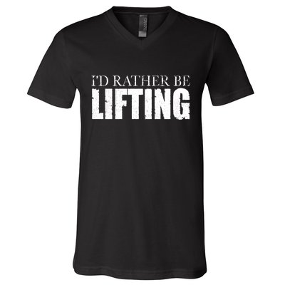 I'd Rather Be Lifting Funny Workout Gym V-Neck T-Shirt