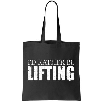 I'd Rather Be Lifting Funny Workout Gym Tote Bag