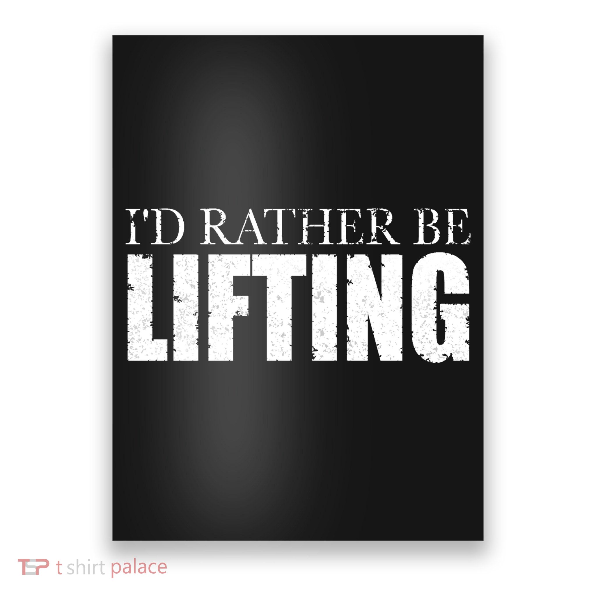 I'd Rather Be Lifting Funny Workout Gym Poster