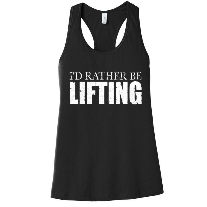 I'd Rather Be Lifting Funny Workout Gym Women's Racerback Tank