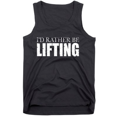 I'd Rather Be Lifting Funny Workout Gym Tank Top