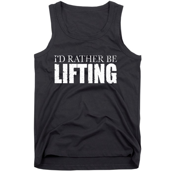 I'd Rather Be Lifting Funny Workout Gym Tank Top