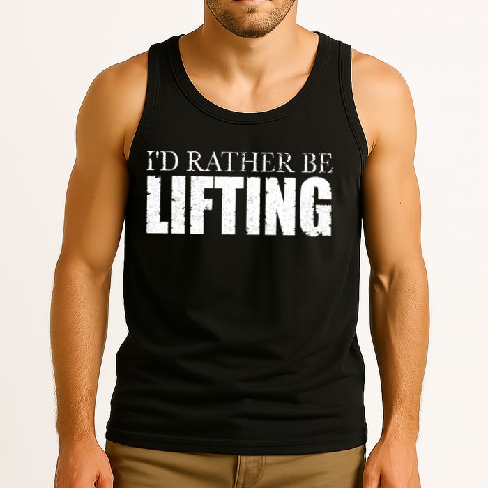 I'd Rather Be Lifting Funny Workout Gym Tank Top