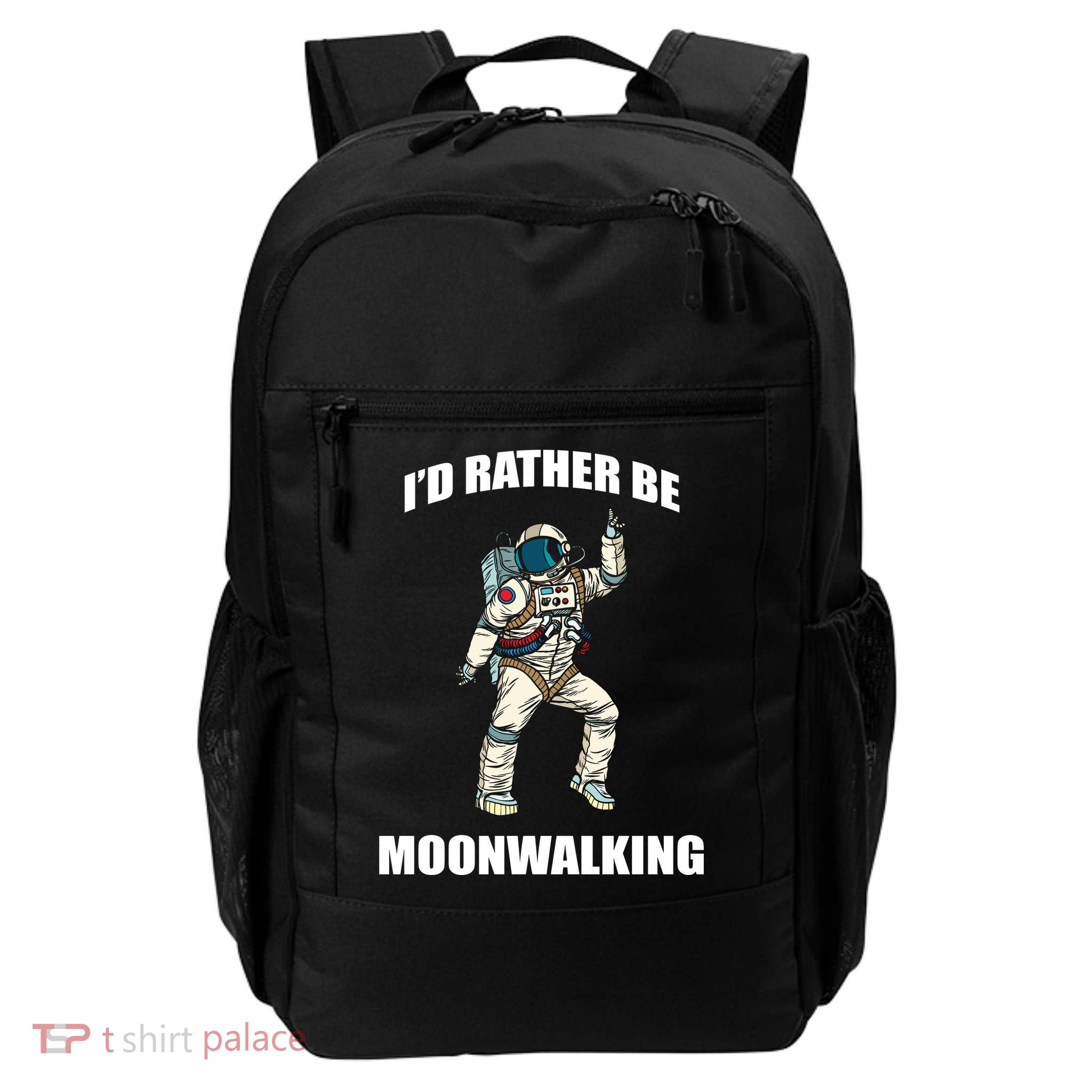 I'd Rather Be Moonwalking  Daily Commute Backpack