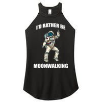 I'd Rather Be Moonwalking  Women's Perfect Tri Rocker Tank