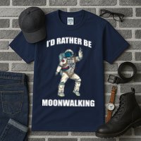 I'd Rather Be Moonwalking  Tall T-Shirt
