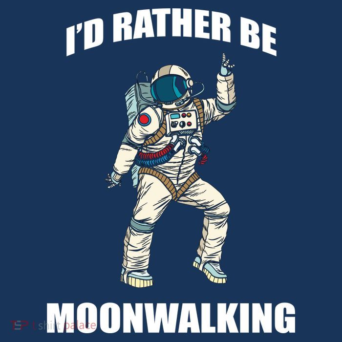I'd Rather Be Moonwalking  Tall Sweatshirt