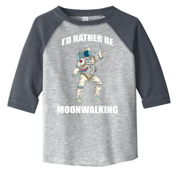 I'd Rather Be Moonwalking  Toddler Fine Jersey T-Shirt