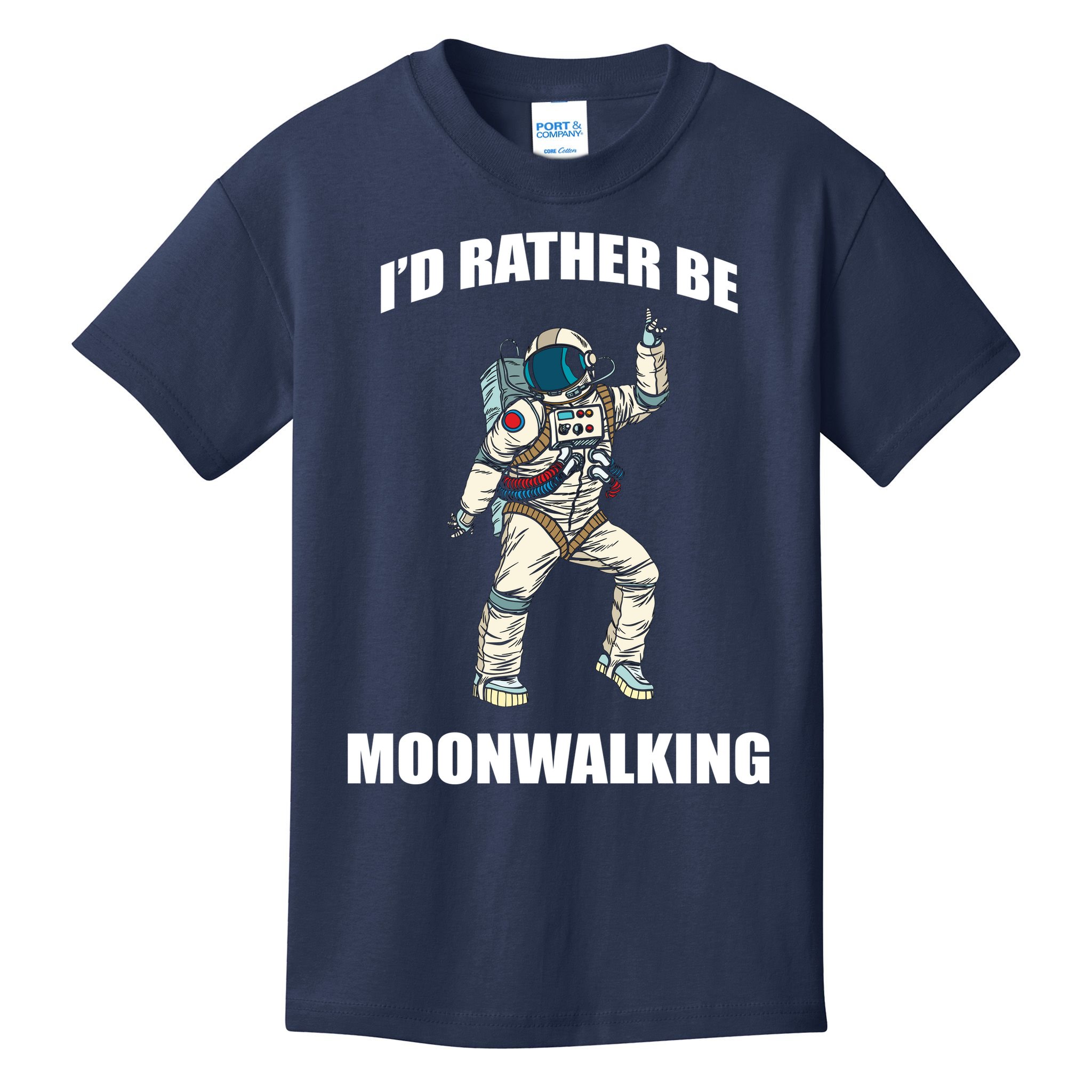 I'd Rather Be Moonwalking  Kids T-Shirt