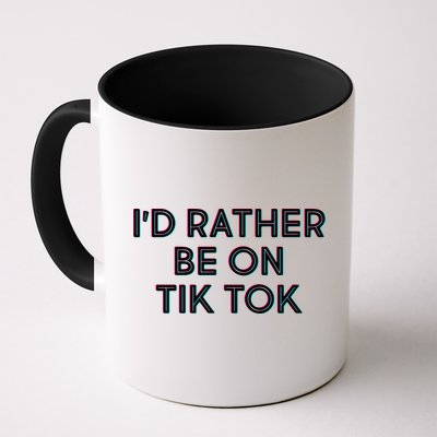 I'd Rather Be On Tik Tok Mug