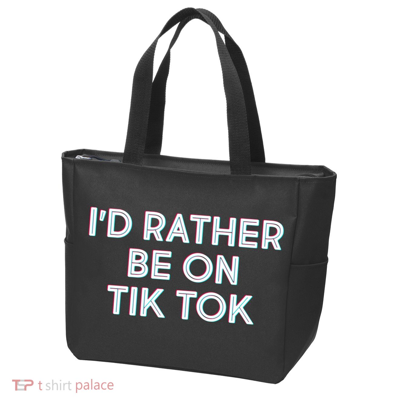 I'd Rather Be On Tik Tok Zip Tote Bag