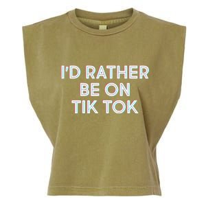 I'd Rather Be On Tik Tok Garment-Dyed Women's Muscle Tee