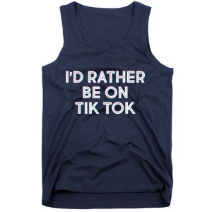 I'd Rather Be On Tik Tok Tank Top