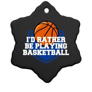 I'd Rather Be Playing Basketball Ceramic Star Ornament