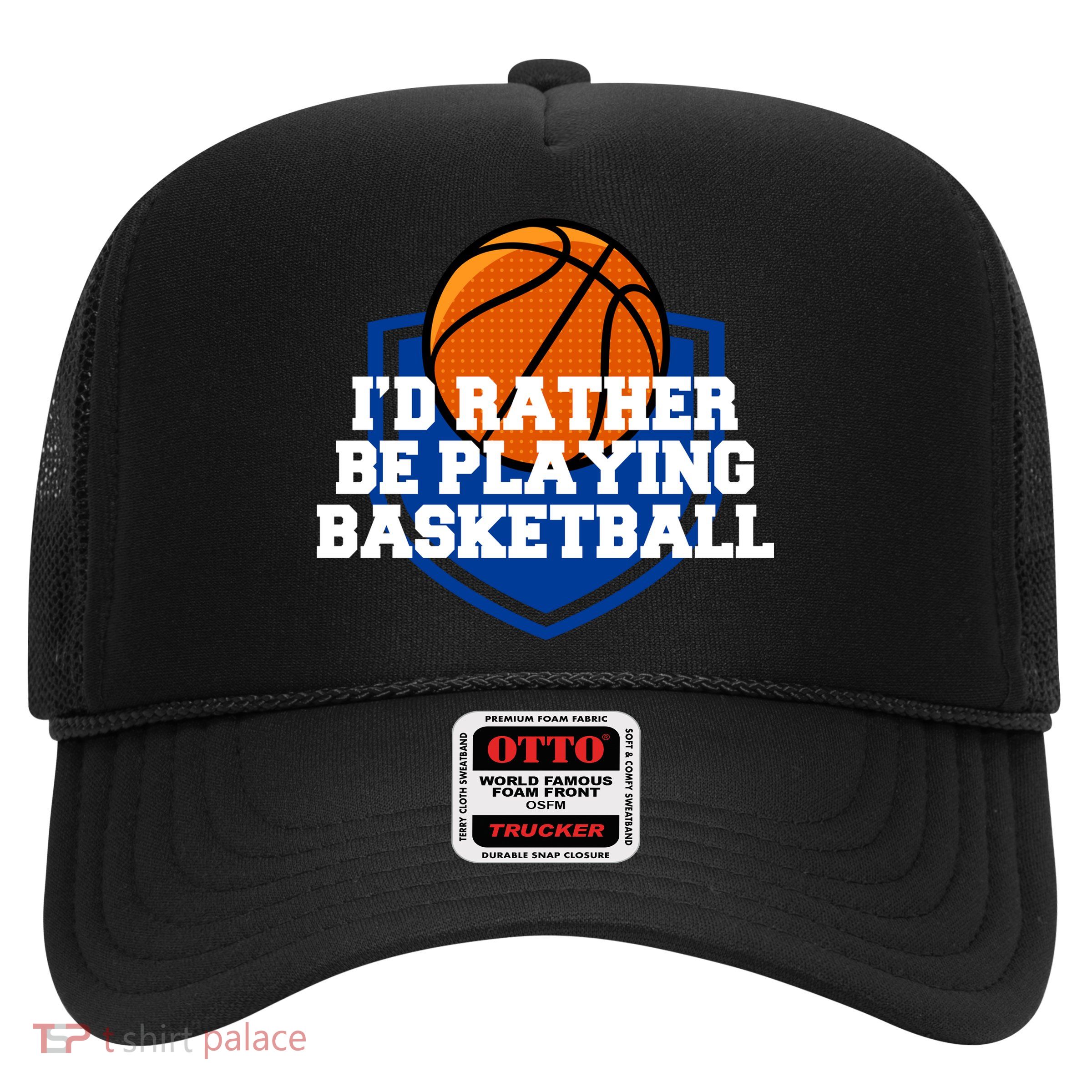 I'd Rather Be Playing Basketball Trucker Hat