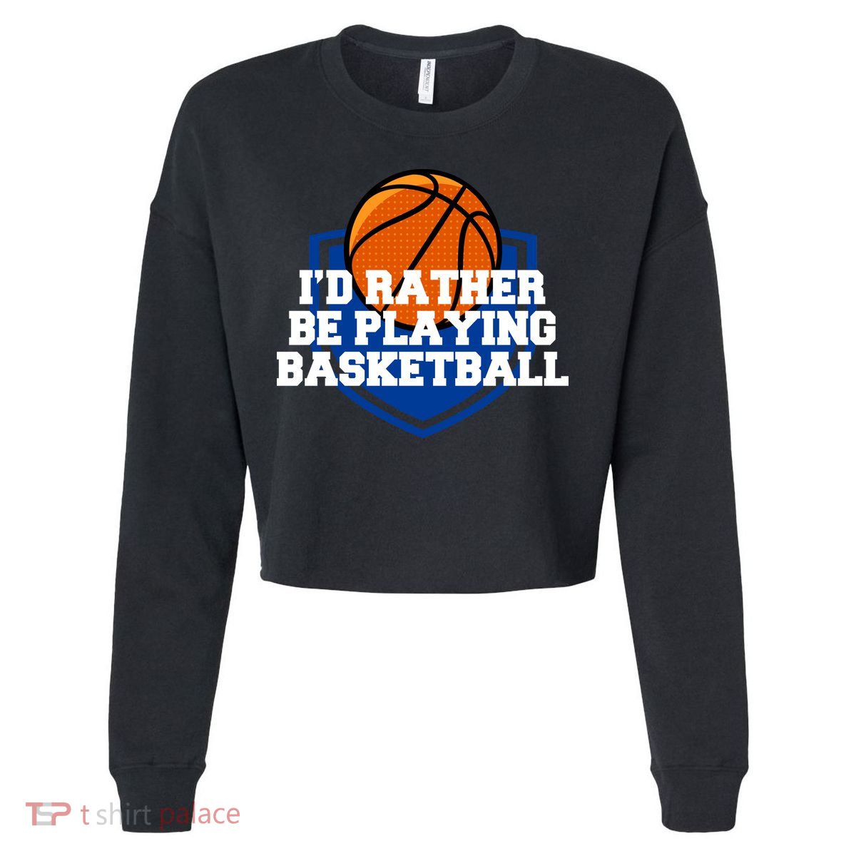 I'd Rather Be Playing Basketball Cropped Pullover Crew
