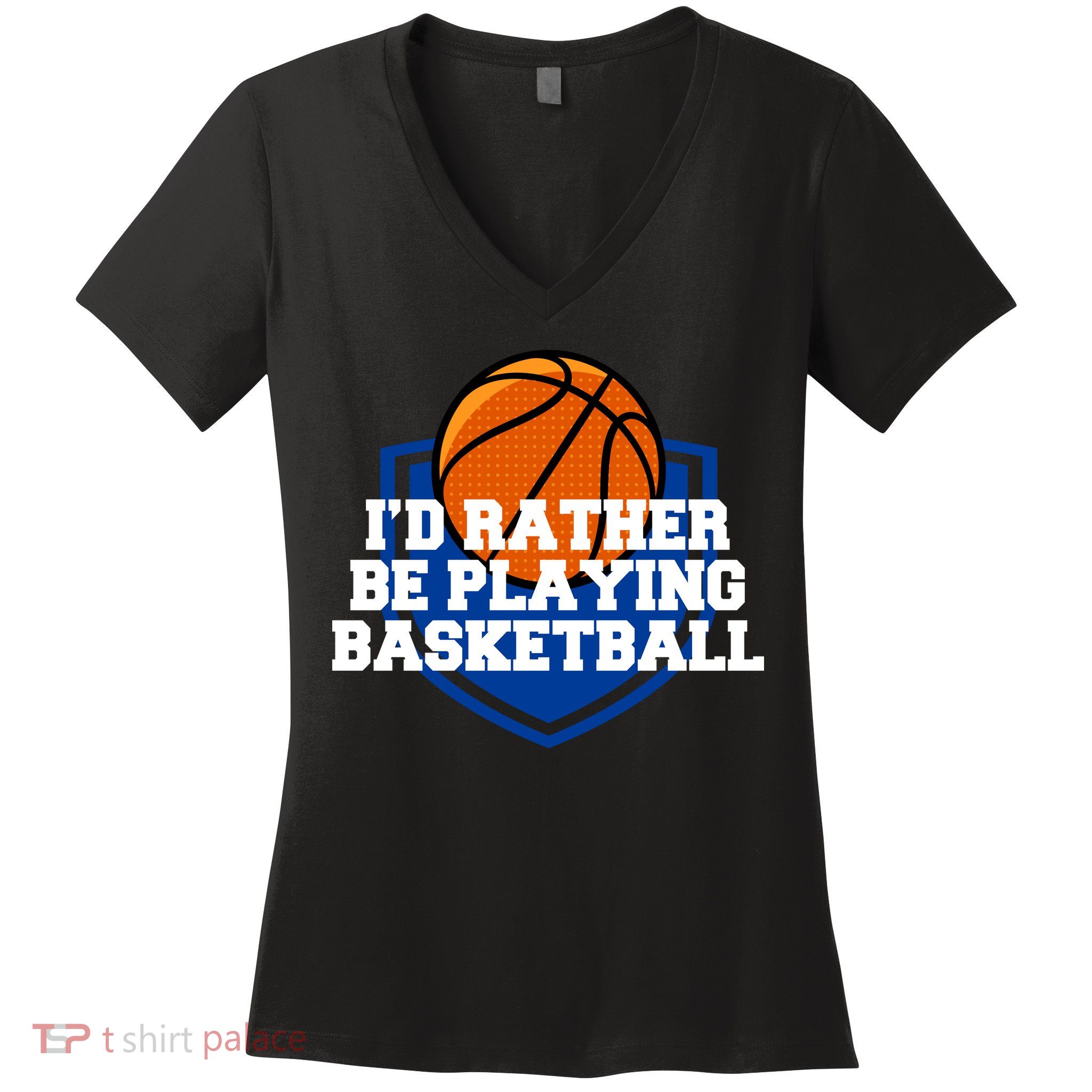 I'd Rather Be Playing Basketball Women's V-Neck T-Shirt