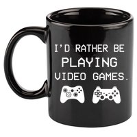 I'd Rather Be Playing Video Games 11oz C Handle Ceramic Mug