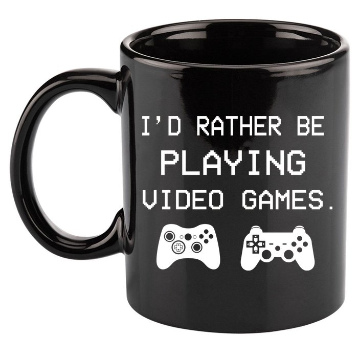 I'd Rather Be Playing Video Games 11oz C Handle Ceramic Mug