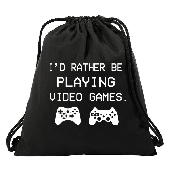I'd Rather Be Playing Video Games Drawstring Bag