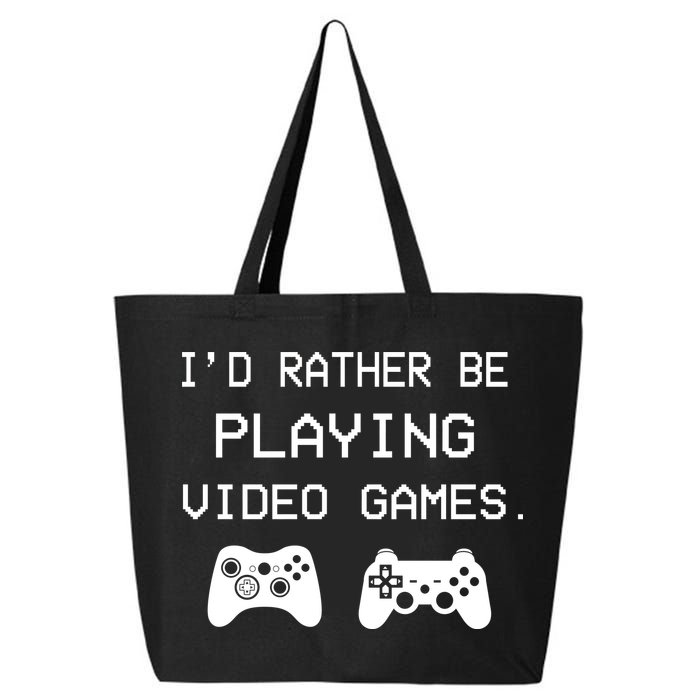 I'd Rather Be Playing Video Games 25L Jumbo Tote