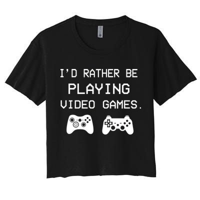 I'd Rather Be Playing Video Games Crop Top