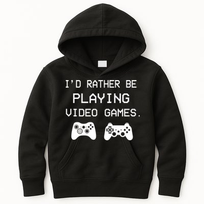 I'd Rather Be Playing Video Games Kids Hoodie