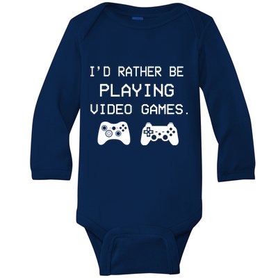 I'd Rather Be Playing Video Games Baby Long Sleeve Bodysuit