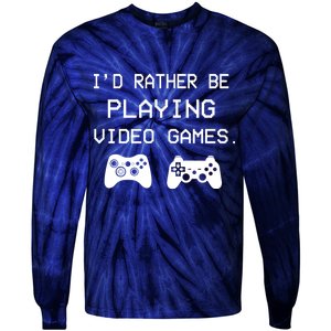 I'd Rather Be Playing Video Games Tie-Dye Long Sleeve Shirt