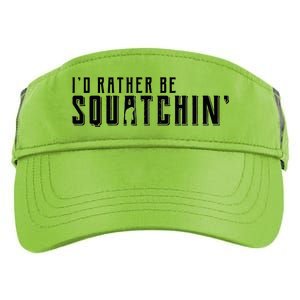 I'd Rather be Squatchin Adult Drive Performance Visor