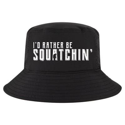 I'd Rather be Squatchin Cool Comfort Performance Bucket Hat