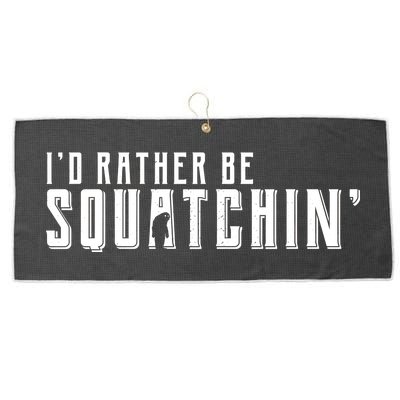 I'd Rather be Squatchin Large Microfiber Waffle Golf Towel