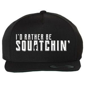 I'd Rather be Squatchin Wool Snapback Cap