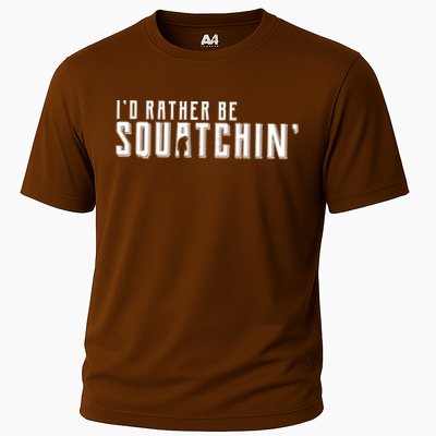 I'd Rather be Squatchin Cooling Performance Crew T-Shirt