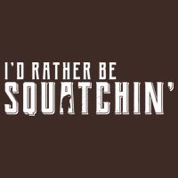 I'd Rather be Squatchin Beanie