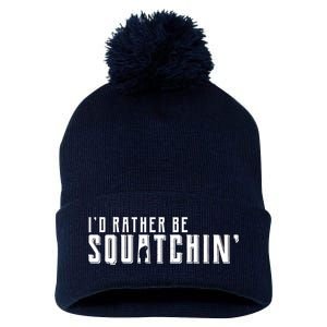 I'd Rather be Squatchin Pom Pom 12in Knit Beanie