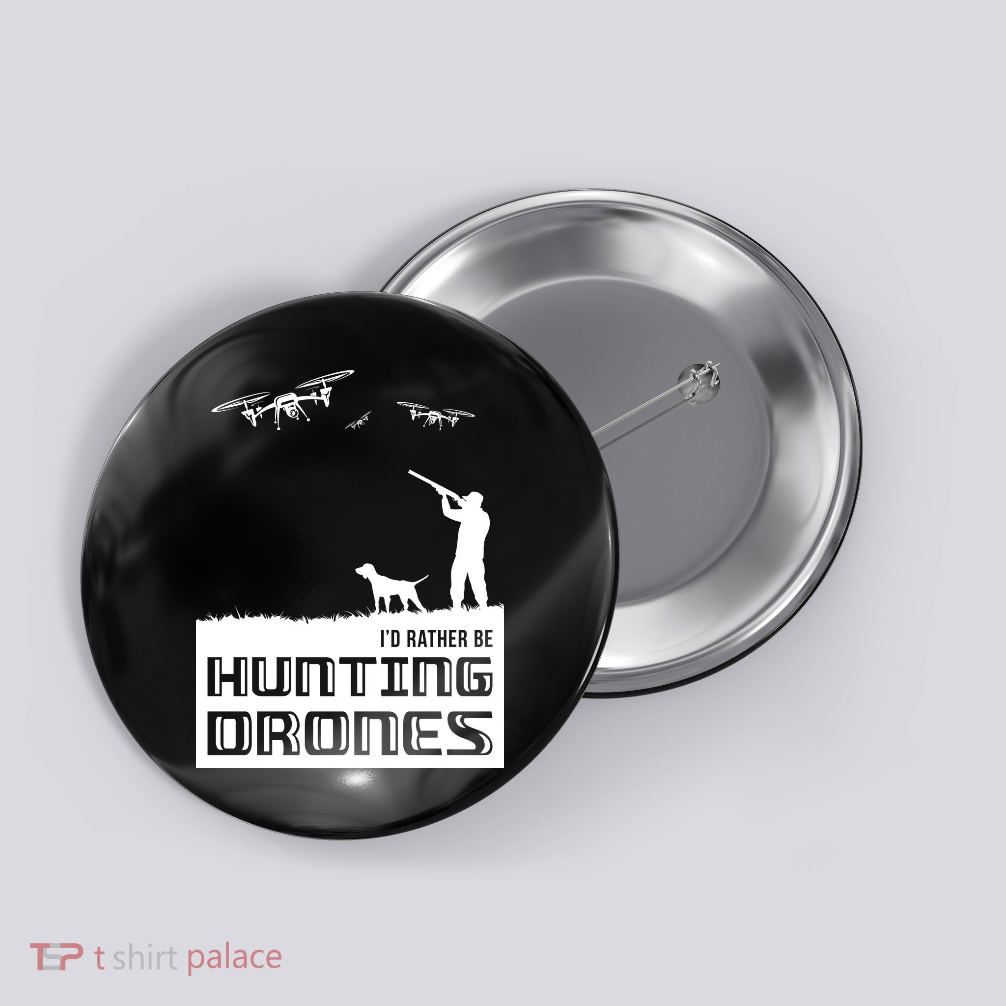 I'd Rather Hunting Drones Button