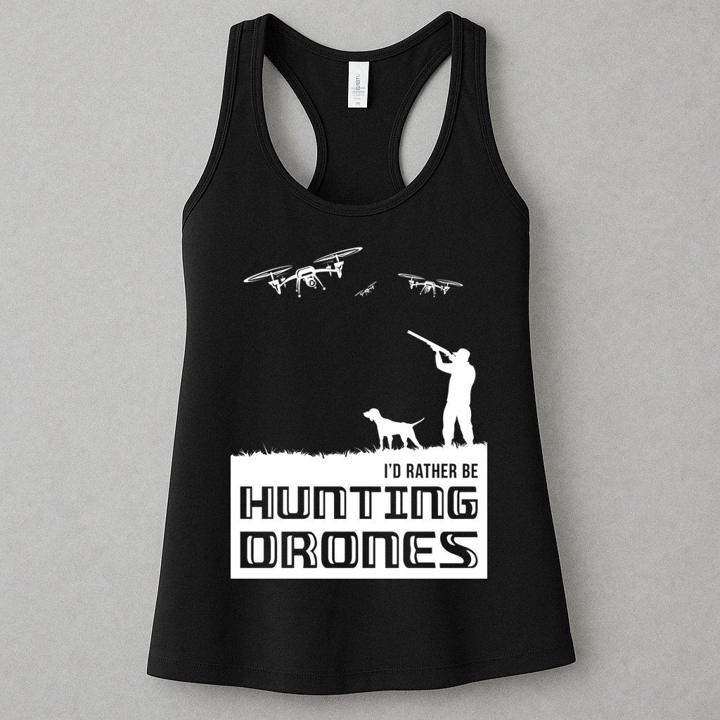 I'd Rather Hunting Drones Womens Tank Top