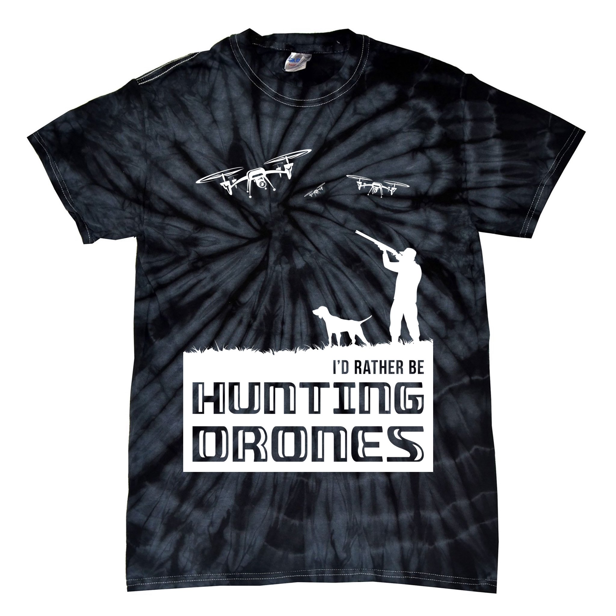 I'd Rather Hunting Drones Tie-Dye T-Shirt