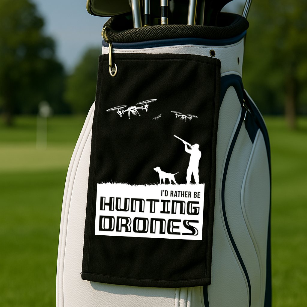 I'd Rather Hunting Drones Golf Towel