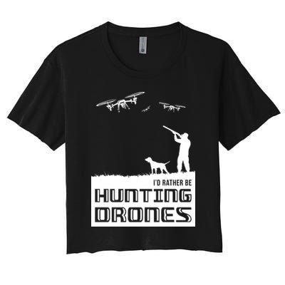 I'd Rather Hunting Drones Crop Top