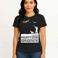 I'd Rather Hunting Drones Womens T-Shirt