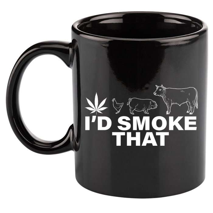 I'd Smoke That Pot Head Marijuana 11oz C Handle Ceramic Mug